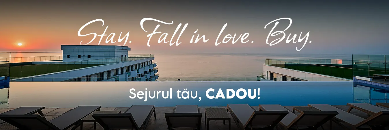 Stay. Fall in love. Buy. – sejurul tău, cadou